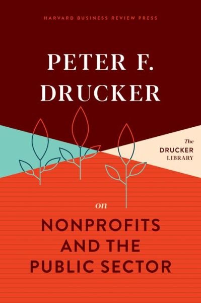 Cover for Peter F. Drucker · Peter F. Drucker on Nonprofits and the Public Sector (Inbunden Bok) (2020)