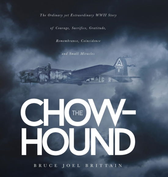 Bruce Joel Brittain · The Chow-hound (Hardcover Book) (2019)