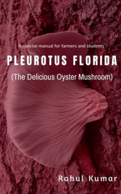 Cover for Rahul Kumar · Plurotus Florida (Book) (2020)