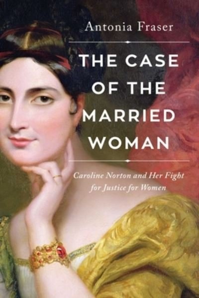 Cover for Antonia Fraser · The Case of the Married Woman (Innbunden bok) (2022)