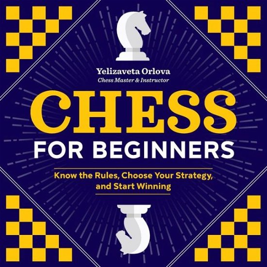 Cover for Yelizaveta Orlova · Chess for Beginners (Paperback Book) (2018)