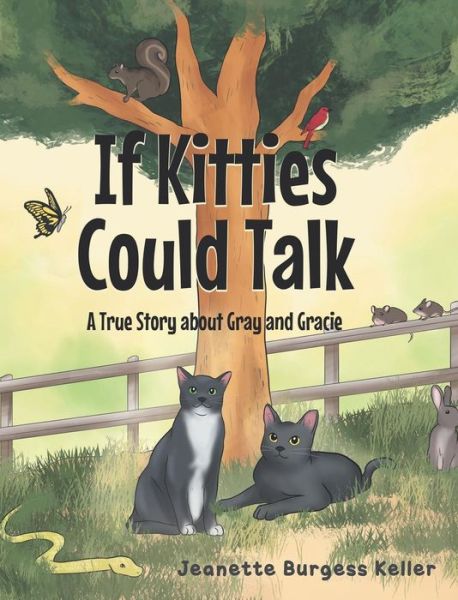 Cover for Jeanette Burgess Keller · If Kitties Could Talk (Hardcover Book) (2019)