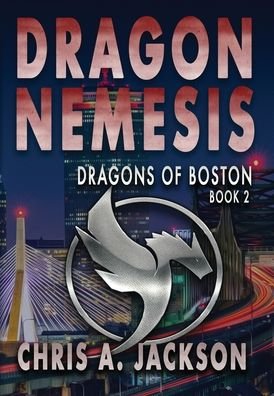 Cover for Chris A Jackson · Dragon Nemesis (Hardcover Book) (2020)