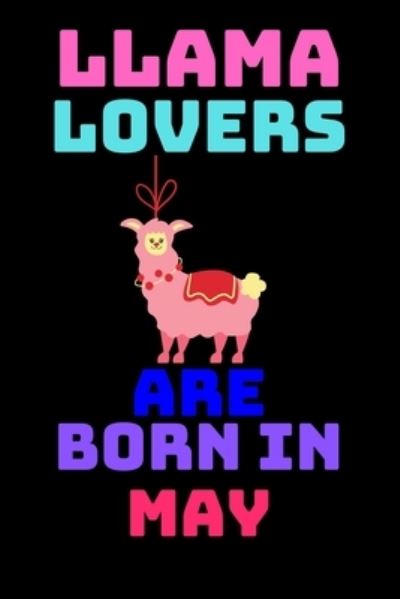 Cover for Shin Publishing House · Llama Lovers Are Born in May (Paperback Book) (2020)