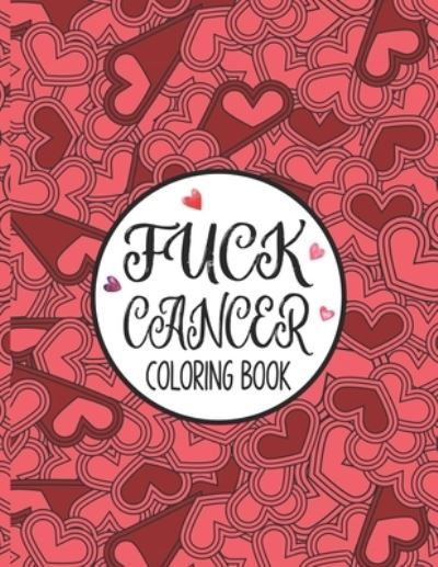 Cover for Nicole Martin · Fuck Cancer Coloring Book (Paperback Bog) (2020)