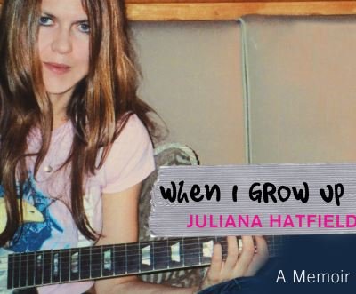 Cover for Juliana Hatfield · When I Grow Up (CD) (2020)