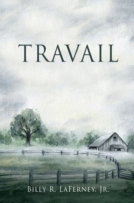 Cover for Jr Billy R Laferney · Travail (Paperback Book) (2022)