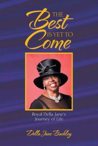 Cover for Della Jane Buckley · The Best Is yet to Come (Paperback Book) (2020)