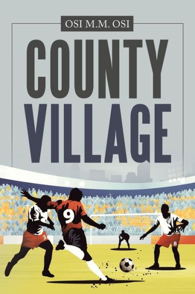 Cover for Osi M M Osi · County Village (Paperback Book) (2020)