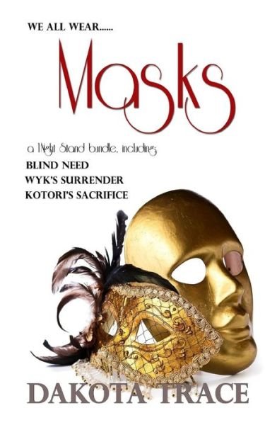 Masks - Dakota Trace - Böcker - Decadent Publishing LLC - 9781683610571 - 12 juni 2016