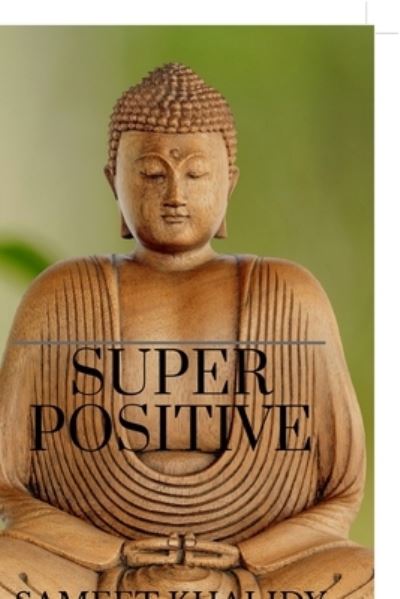 Cover for Sameet Khalidy · Super Positive (Paperback Book) (2021)