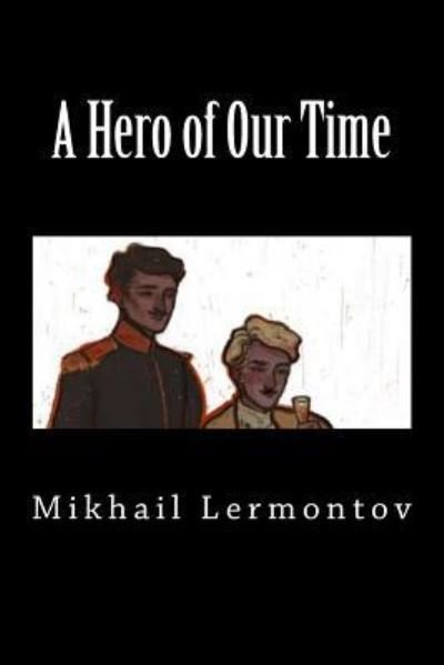 Cover for Mikhail Lermontov · A Hero of Our Time (Paperback Bog) [Special edition] (2018)