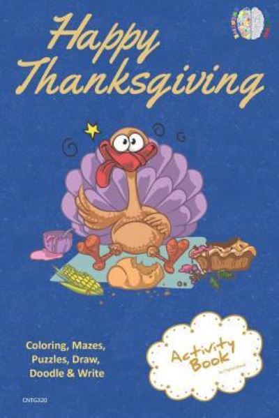 Cover for Digital Bread · Happy Thanksgiving Activity Book Coloring, Mazes, Puzzles, Draw, Doodle and Write (Pocketbok) (2018)