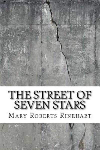 Cover for Mary Roberts Rinehart · The Street of Seven Stars (Paperback Book) (2018)