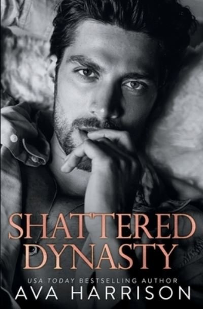 Cover for Ava Harrison · Shattered Dynasty (Paperback Bog) (2021)