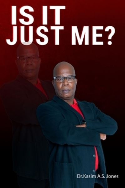 Cover for Kasim Ali Sidney Jones · Is It Just Me? (Book) (2021)