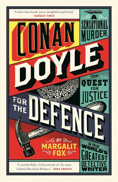Cover for Margalit Fox · Conan Doyle for the Defence: A Sensational Murder, the Quest for Justice and the World's Greatest Detective Writer (Pocketbok) [Main edition] (2019)