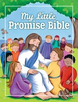 Cover for Juliet David · My Little Promise Bible (Gebundenes Buch) [New edition] (2016)