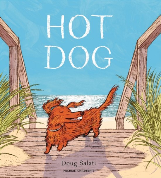 Doug Salati · Hot Dog (Hardcover Book) (2024)