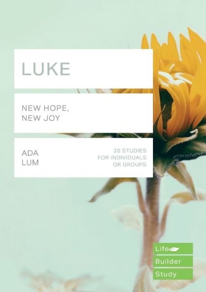 Cover for Lum, Ada (Author) · Luke (Lifebuilder Study Guides): New Hope, New Joy - Lifebuilder Bible Study Guides (Paperback Bog) (2019)