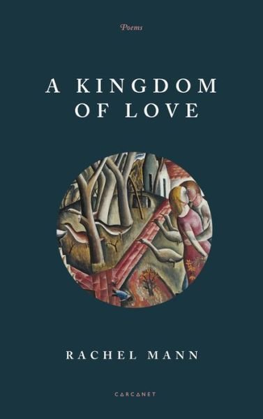 Cover for Rachel Mann · A Kingdom of Love (Paperback Book) (2019)