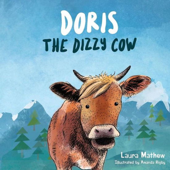 Cover for Laura Mathew · Doris, The Dizzy Cow (Paperback Book) (2017)