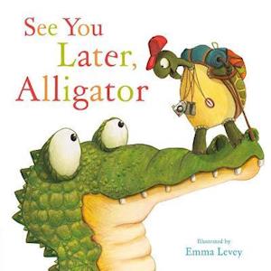 Cover for Sally Hopgood · See You Later, Alligator - Picture Storybooks (Taschenbuch) (2025)