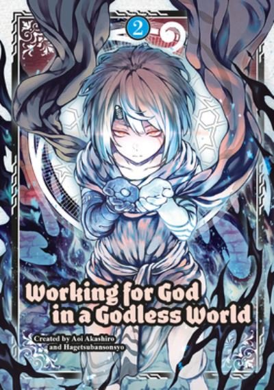 Cover for Aoi Akashiro · Working for God in a Godless World Vol. 2 (Taschenbuch) (2025)