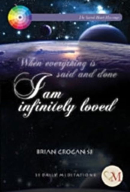 Cover for Grogan, Brian (SJ) · I am infinitely loved: 31 Daily Meditations (Pamphlet) (2023)