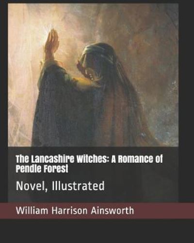 Cover for William Harrison Ainsworth · The Lancashire Witches (Paperback Book) (2019)