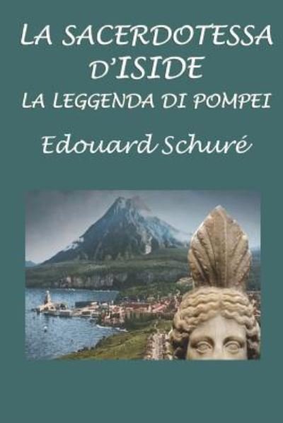 Cover for Edouard Schure · La Sacerdotessa d'Iside (Paperback Book) (2019)