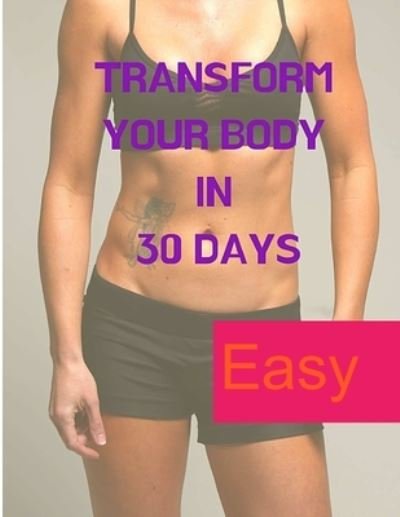 Cover for Sorens Books · Transform your Body in 30 Days (Taschenbuch) (2024)