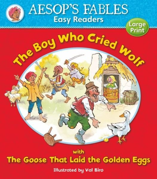Cover for Val Biro · The Boy Who Cried Wolf &amp; The Goose That Laid the Golden Eggs - Aesop's Fables Easy Readers (Paperback Book) (2013)