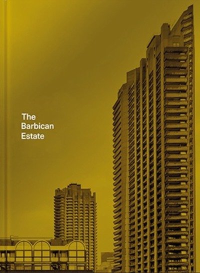 Cover for Stefi Orazi · The Barbican Estate (Hardcover Book) (2018)
