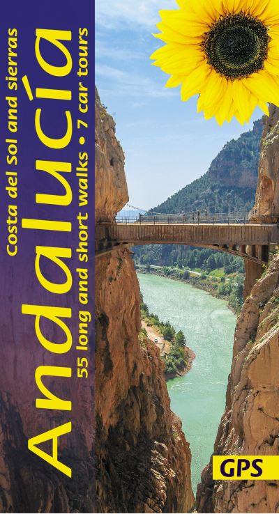Andalucia, Costa del Sol and Sierras Sunflower Walking Guide: 55 long and short walks and 7 car tours - Sunflower Guides - John Oldfield - Books - Sunflower Books - 9781856915571 - February 22, 2024