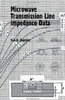 Cover for M. A. R. Gunston · Microwave Transmission Line Impedence Data - Electromagnetic Waves (Hardcover Book) [2 Rev edition] (1997)