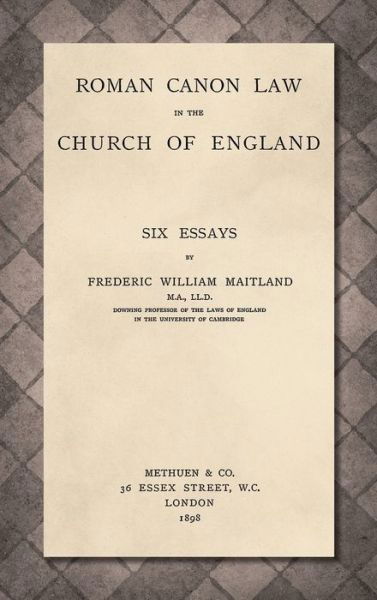 Cover for Frederic William Maitland · Roman canon law in the Church of England (Book) (2024)