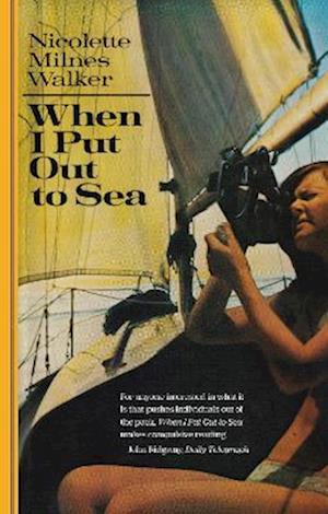 Cover for Nicolette Milnes Walker · When I Put Out to Sea (Paperback Book) [New edition] (2023)