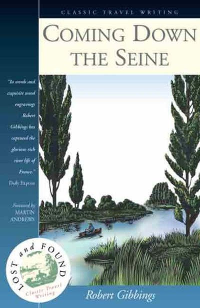 Coming Down the Seine - Lost & Found S. - Robert Gibbings - Książki - Signal Books Ltd - 9781902669571 - 6 stycznia 2003