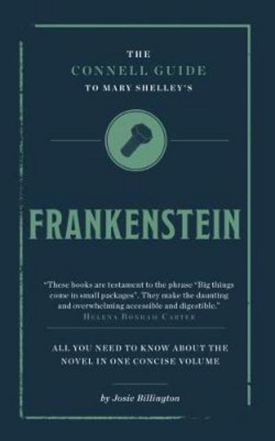 Cover for Josie Billington · The Connell Guide To Mary Shelley's Frankenstein - The Connell Guide To ... (Paperback Book) (2016)