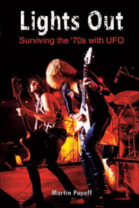 Lights Out: Surviving the '70s with UFO - Martin Popoff - Boeken - Wymer Publishing - 9781908724571 - 27 oktober 2017