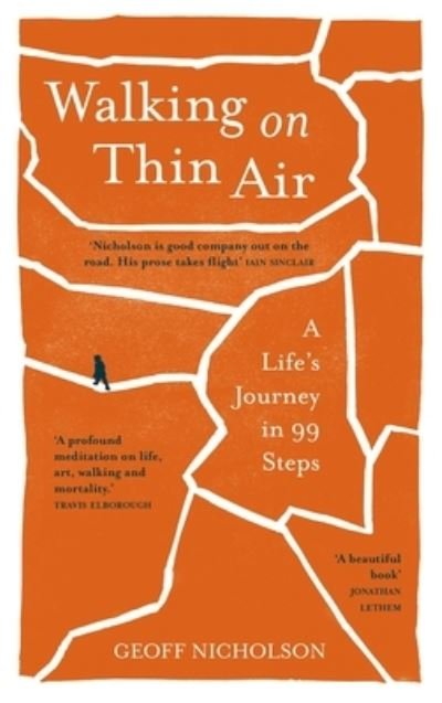 Cover for Geoff Nicholson · Walking on Thin Air: A Life's Journey in 99 Steps (Paperback Book) (2023)