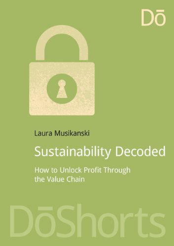 Cover for Laura Musikanski · Sustainability Decoded: How to Unlock Profit Through the Value Chain - DoShorts (Paperback Book) (2013)