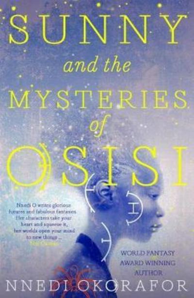 Cover for Nnedi Okorafor · Sunny and the Mysteries of Osisi - Sunny's Adventures (Paperback Bog) (2018)