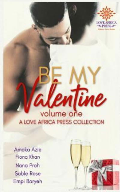 Cover for Amaka Azie · Be My Valentine Anthology (Pocketbok) (2019)