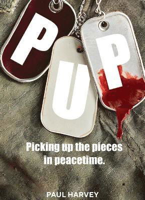 Cover for Paul Harvey · PUP: Picking Up the Pieces in Peacetime (Paperback Book) (2024)
