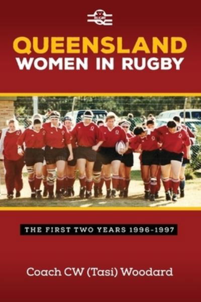 Cover for Tasi Woodard · Queensland Women in Rugby (Paperback Book) (2021)