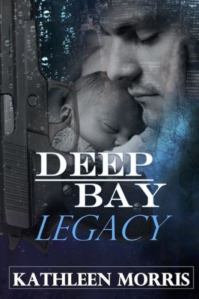 Cover for Kathleen Morris · Deep Bay Legacy - A Christian Mystery Suspense (Paperback Book) (2019)