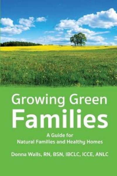 Donna Walls · Growing Green Families (Paperback Book) (2016)