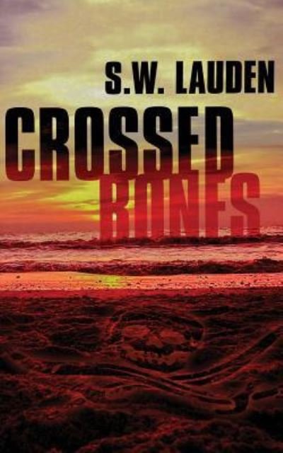 Cover for S W Lauden · Crossed Bones (Taschenbuch) (2017)